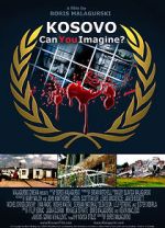 Watch Kosovo: Can You Imagine? Zmovie