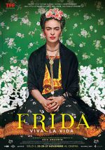 Watch Frida. Viva la Vida Zmovie