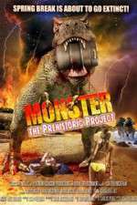 Watch Monster: The Prehistoric Project Zmovie