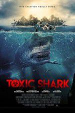 Watch Toxic Shark Zmovie