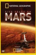 Watch National Geographic Five Years on Mars Zmovie