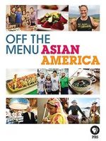 Watch Off the Menu: Asian America Zmovie