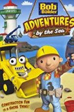 Watch Bob the Builder: Adventures by the Sea Zmovie