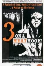 Watch Three on a Meathook Zmovie