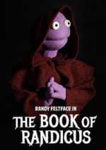 Watch Randy Feltface: The Book of Randicus (TV Special 2020) Zmovie