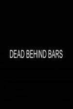 Watch Dead Behind Bars Zmovie