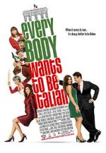 Watch Everybody Wants to Be Italian Zmovie