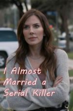 Watch I Almost Married a Serial Killer Zmovie