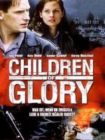 Watch Children of Glory Zmovie