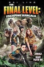 Watch The Final Level: Escaping Rancala Zmovie