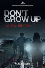 Watch Don't Grow Up Zmovie