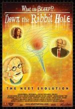 Watch What the Bleep!?: Down the Rabbit Hole Zmovie