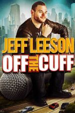 Watch Jeff Leeson: Off the Cuff (TV Special 2019) Zmovie