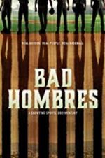 Watch Bad Hombres Zmovie