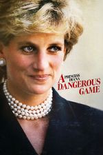 Watch Princess Diana: A Dangerous Game Zmovie