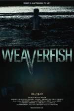 Watch Weaverfish Zmovie