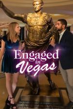 Watch Engaged in Vegas Zmovie