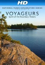 Watch National Parks Exploration Series: Voyageurs - Spirit of the Boundary Waters Zmovie