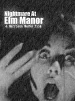Watch Nightmare at Elm Manor Zmovie