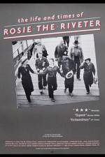 Watch The Life and Times of Rosie the Riveter Zmovie