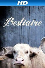 Watch Bestiaire Zmovie