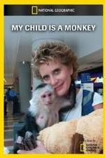 Watch My Child Is a Monkey Zmovie
