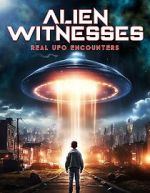 Watch Alien Witnesses: Real UFO Encounters Zmovie