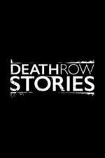 Watch Death Row Stories Zmovie