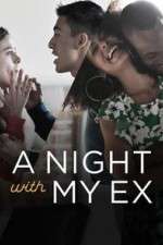 Watch A Night with My Ex Zmovie