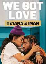 Watch We Got Love Teyana & Iman Zmovie