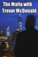 Watch The Mafia with Trevor McDonald Zmovie