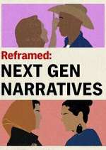 Watch Reframed: Next Gen Narratives Zmovie