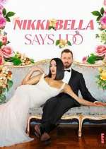 Watch Nikki Bella Says I Do Zmovie