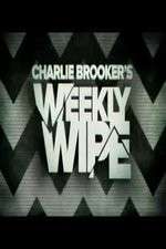 Watch Charlie Brookers Weekly Wipe Zmovie