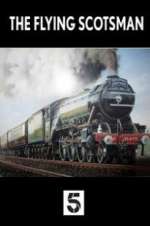 Watch The Unstoppable Flying Scotsman Zmovie