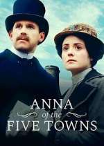 Watch Anna of the Five Towns Zmovie