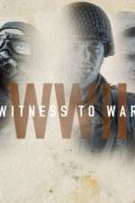 Watch World War II: Witness to War Zmovie