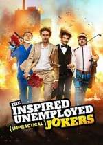 Watch The Inspired Unemployed Impractical Jokers Zmovie
