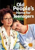 Watch Old People's Home for Teenagers Zmovie