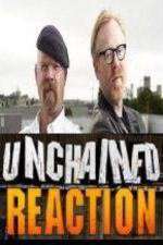 Watch Unchained Reaction Zmovie