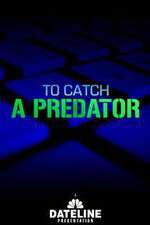 Watch To Catch a Predator Zmovie