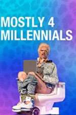 Watch Mostly 4 Millennials Zmovie