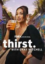Watch Thirst with Shay Mitchell Zmovie