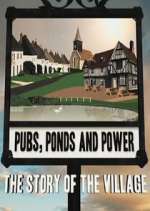 Watch Pubs, Ponds and Power: The Story of the Village Zmovie