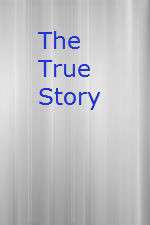 Watch The True Story Zmovie