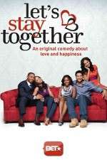 Watch Let's Stay Together Zmovie