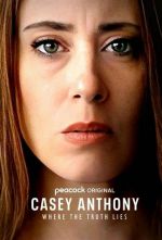 Watch Casey Anthony: Where the Truth Lies Zmovie