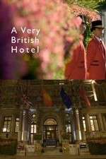 Watch A Very British Hotel Zmovie