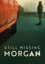 Watch Still Missing Morgan Zmovie