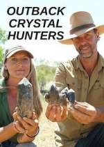 Watch Outback Crystal Hunters Zmovie